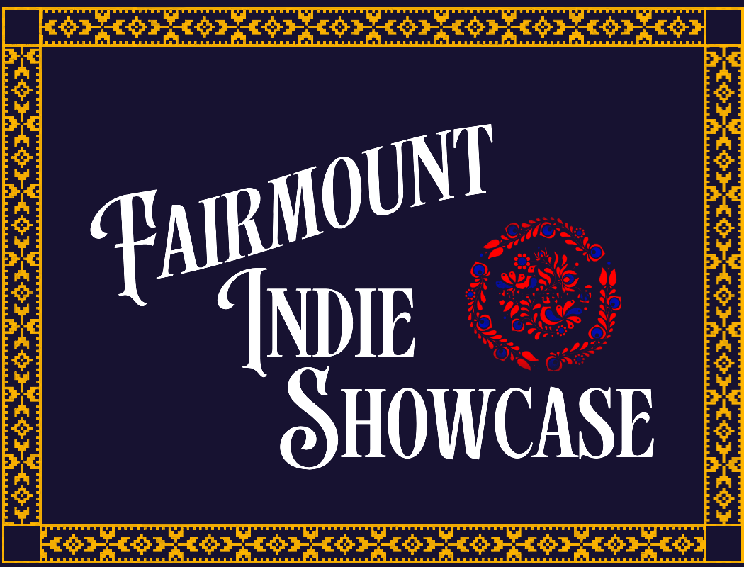 Fairmount Indie Showcase